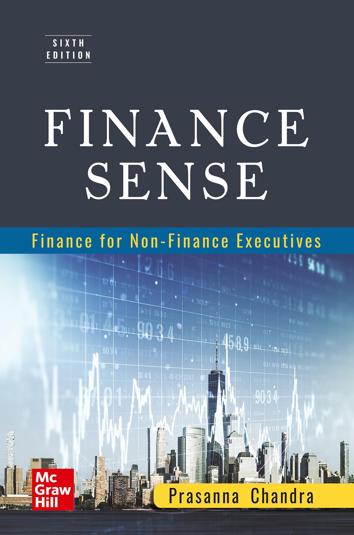 Finance Sense : Finance for NonFinance Executives | 6th Edition | Prasana Chandra