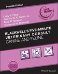 Blackwells FiveMinute Veterinary Consult: Canine and Feline