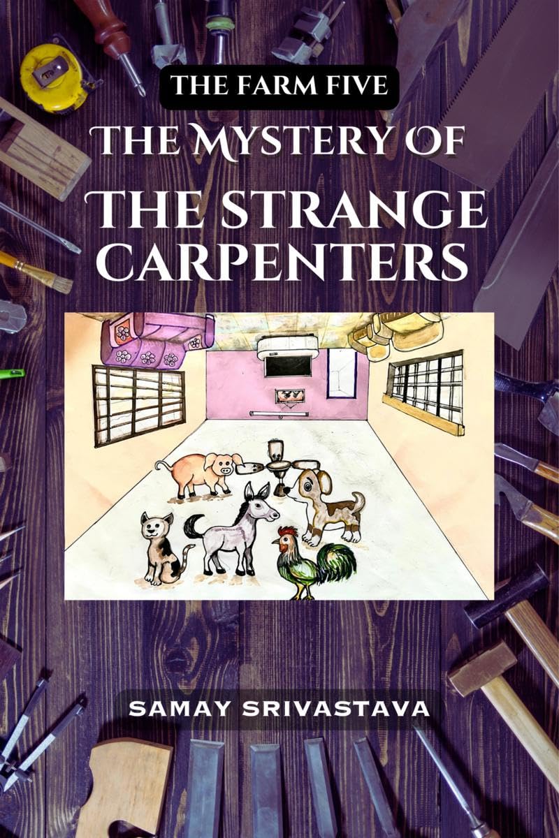 The Farm Five: The Mystery of the Strange Carpenters