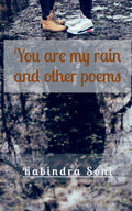 You Are My Rain And Other Poems