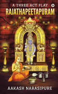 Rajathapeetapuram : A Three Act Play