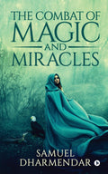 The Combat Of Magic And Miracles