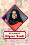 Biography of Kalpana Chawla