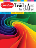 How to Teach Art to Children, Grades 16, Learn and Use Elements of Art, Line, Shape, Color, Value, Texture, Form, & Space. Down
