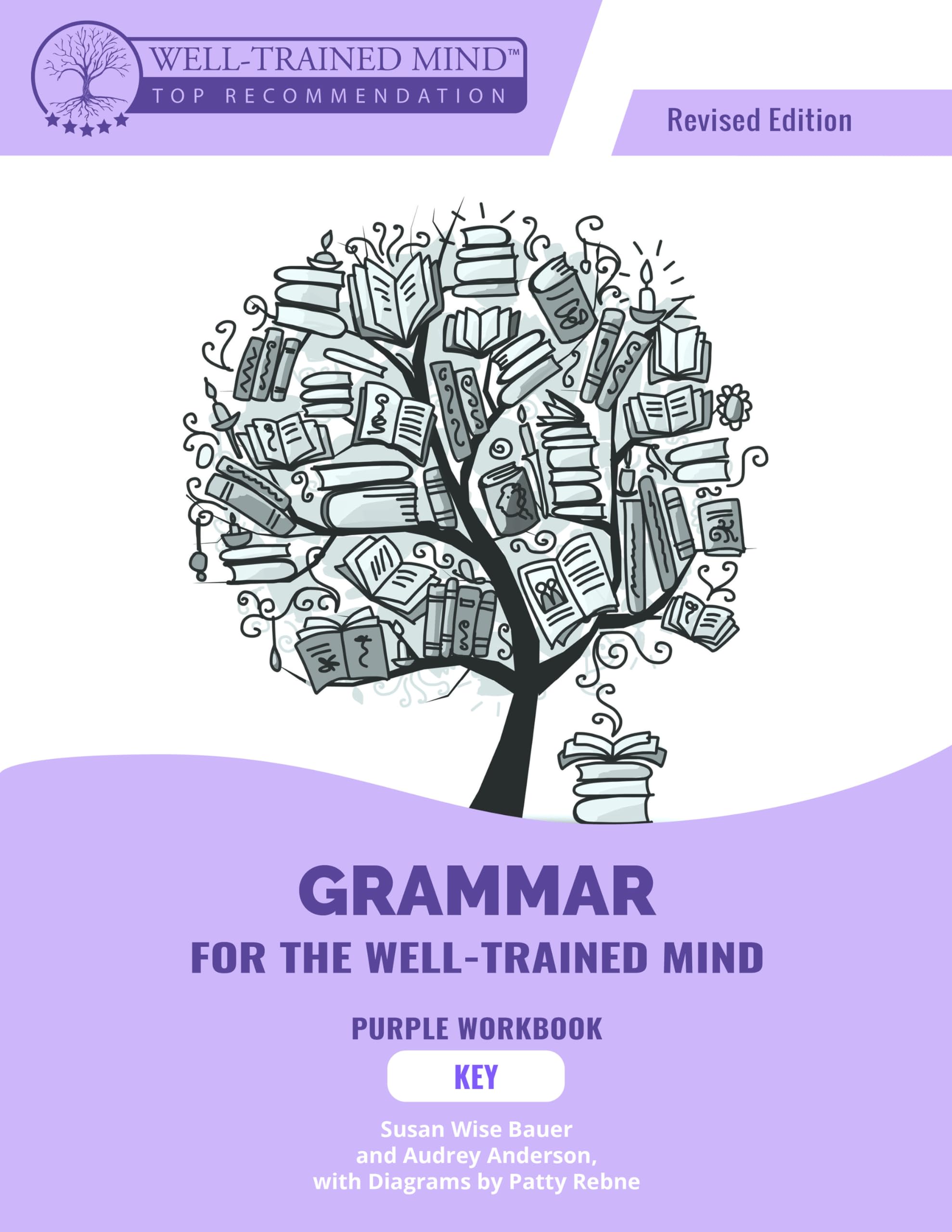 Grammar for the WellTrained Mind Purple Key, Revised Edition