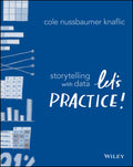 Storytelling with Data: Lets Practice!