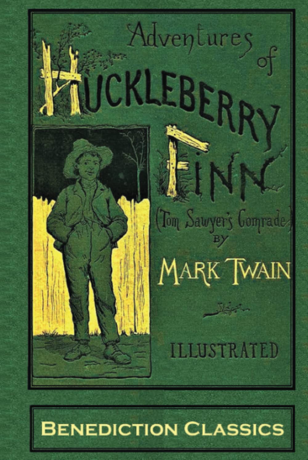 Adventures of Huckleberry Finn (Tom Sawyers Comrade): [FULLY ILLUSTRATED FIRST EDITION. 174 original illustrations.]