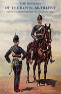 History Of The Royal Artillery From The Indian Mutiny To The Great War 18991914: Volume Ii 18991914: V. Ii