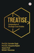 Treatise Compendium Of Strategic Case Studies