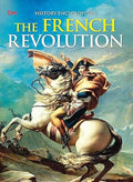 The French Revolution: Kids History Encyclopedia | From 1789 to the Rise of Napoleon | Explore Reign of Terror, Napoleon Bonap