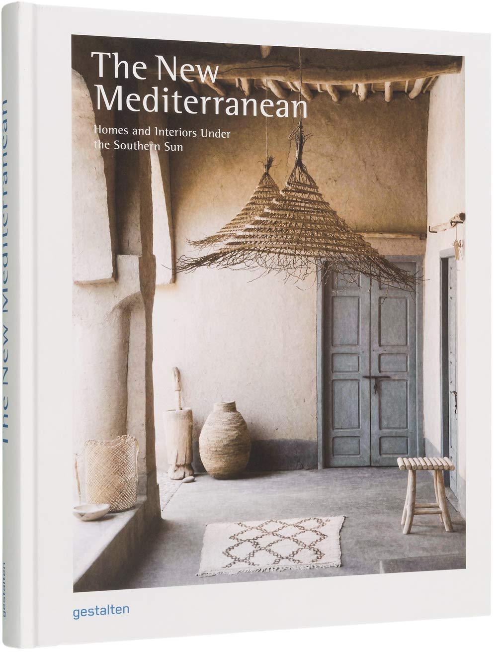 The New Mediterranean: Homes and Interiors Under the Southern Sun