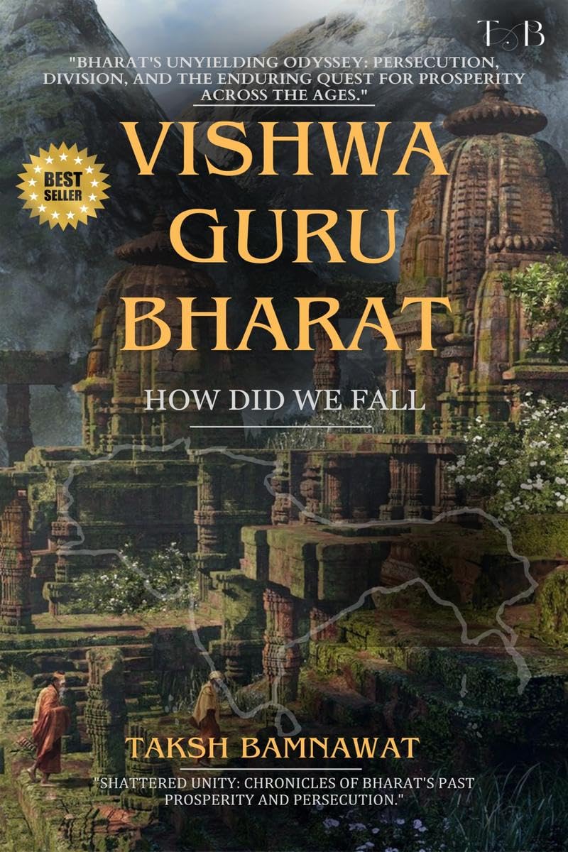 Vishwa Guru Bharat : How did we fall