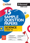 Arihant I Succeed Cbse Sample Question Papers Class 10 Science Exam 2026 | 15 Sample Papers | Based On Latest Cbse Specimen Pape