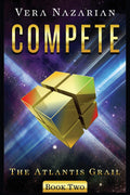 Compete (The Atlantis Grail, 2)