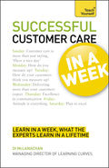 Successful Customer Care In a Week A Teach Yourself Guide