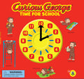 Curious George Time for School (CGTV Novelty 8x8)