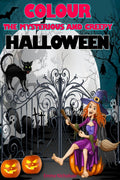 Colour the Mysterious and Creepy Halloween : 40 Unique Coloring Pages for Kids Ages 38 | Amazing Gift for this Special Holiday
