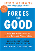 Forces for Good: The Six Practices of HighImpact Nonprofits