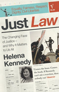 Just Law: The Changing Face of Justice  And Why it Matters to Us All