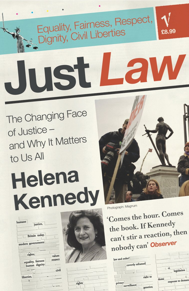 Just Law: The Changing Face of Justice  And Why it Matters to Us All