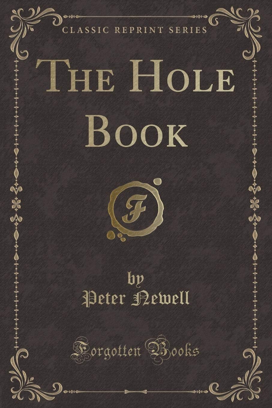 The Hole Book (Classic Reprint)