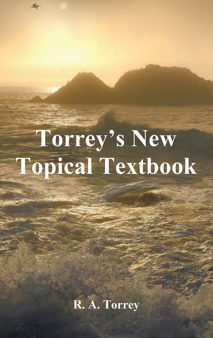 Torreys New Topical Textbook