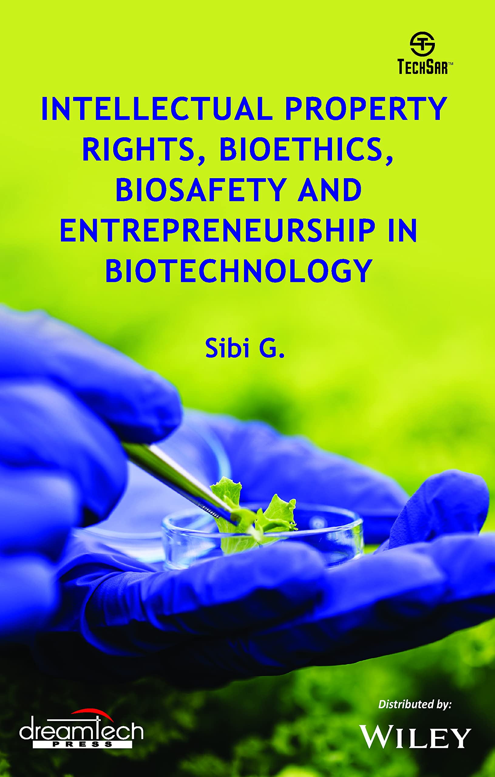 Intellectual, Property Rights, Bioethics, Biosafety And Entrepreneurship In Biotechnology | New | E