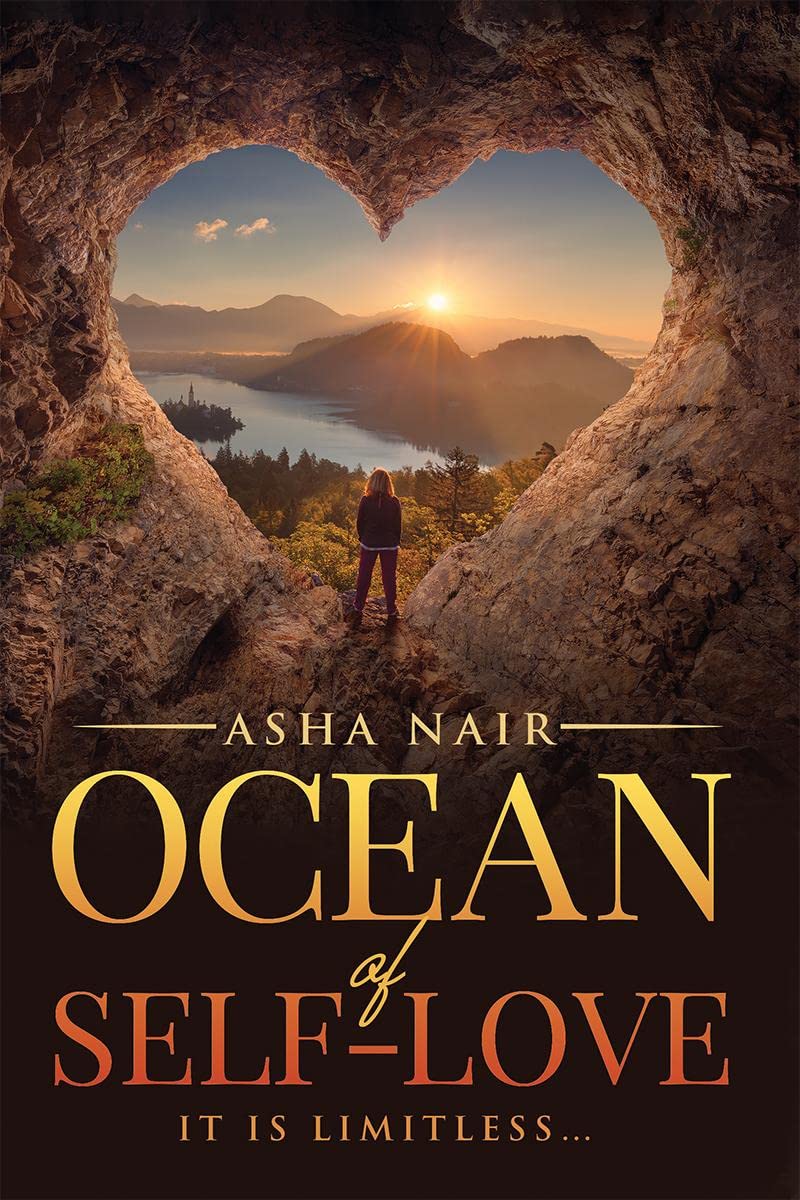 OCEAN OF SELFLOVE: IT IS LIMITLESS Asha Nair