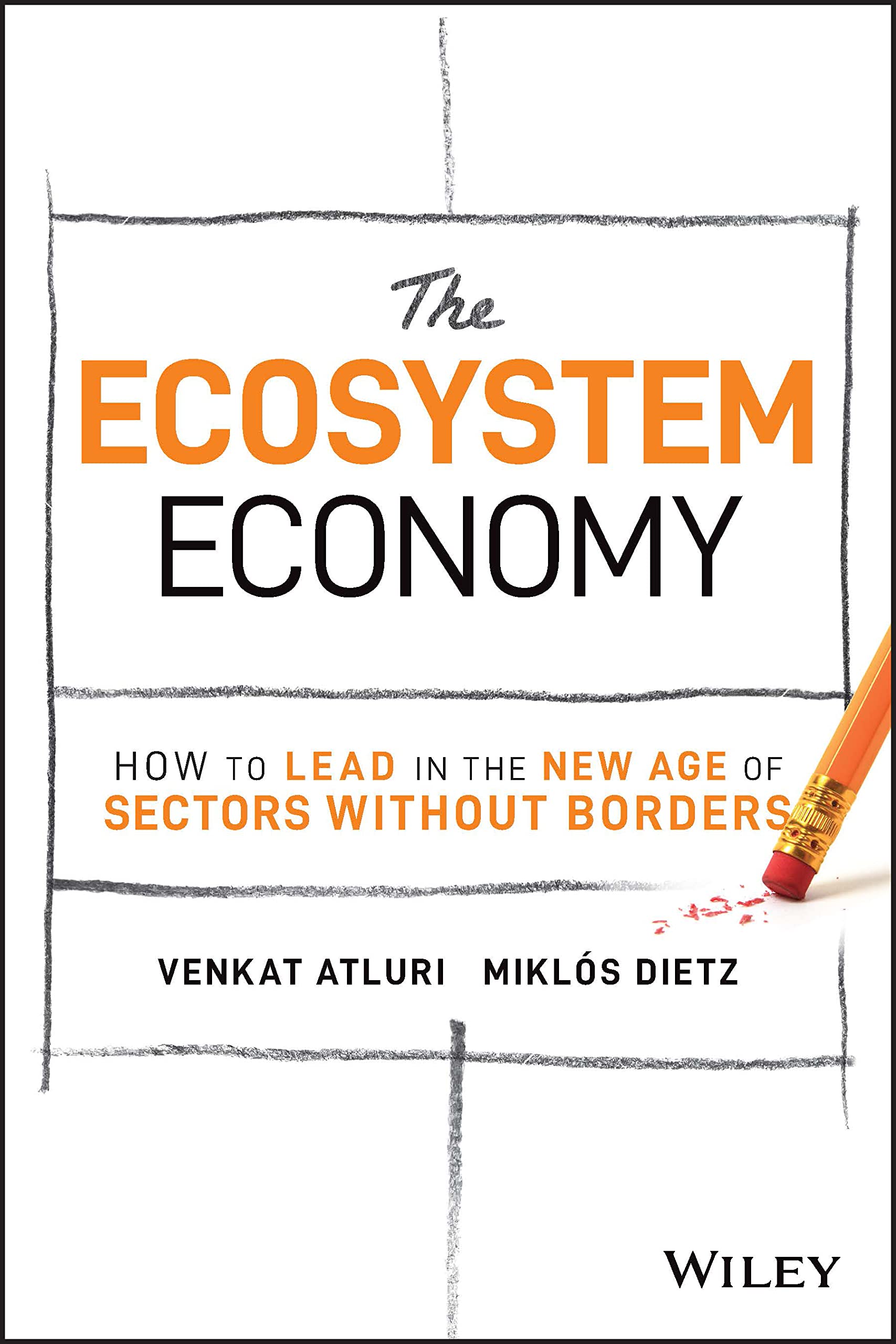 The Ecosystem Economy: How to Lead in the New Age of Sectors Without Borders