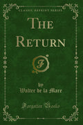 The Return (Classic Reprint)