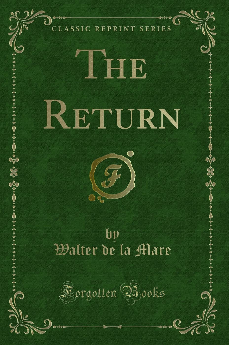 The Return (Classic Reprint)