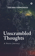 Unscrambled Thoughts : A Poetic Journey