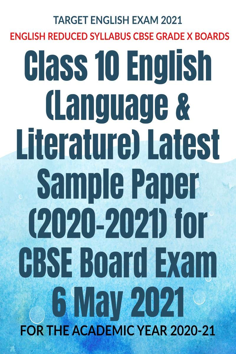 Class 10 English (Language & Literature) Latest Sample Paper (20202021) For Cbse Board Exam 6 May 2021