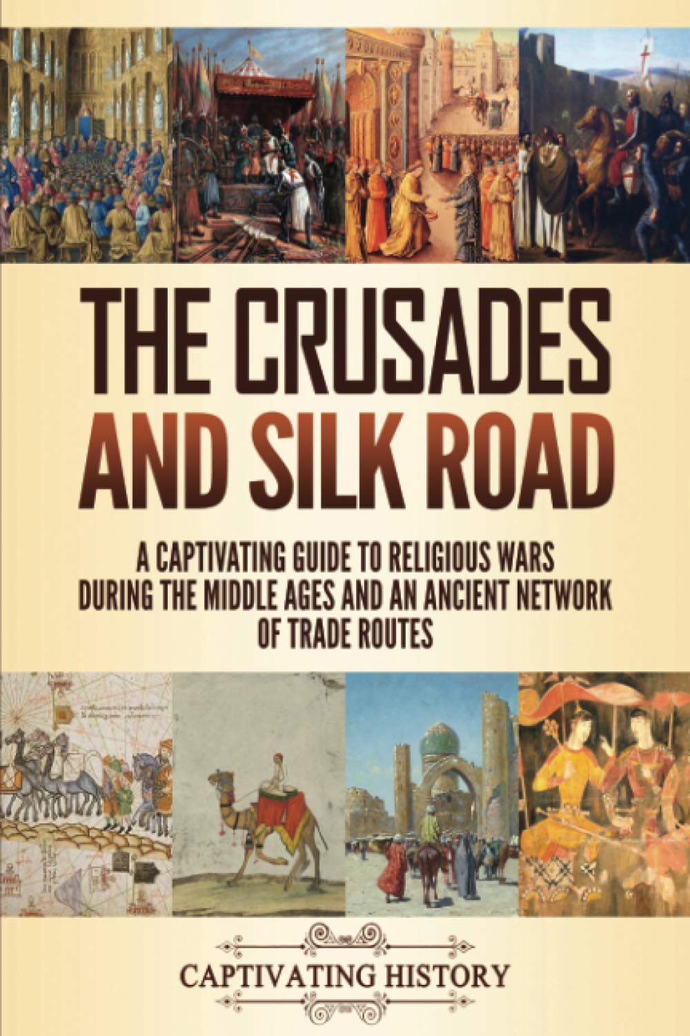 The Crusades And Silk Road