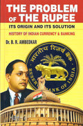 The Problem Of The Rupee (ItS Origin And ItS Solution) | History Of Indian Currency & Banking