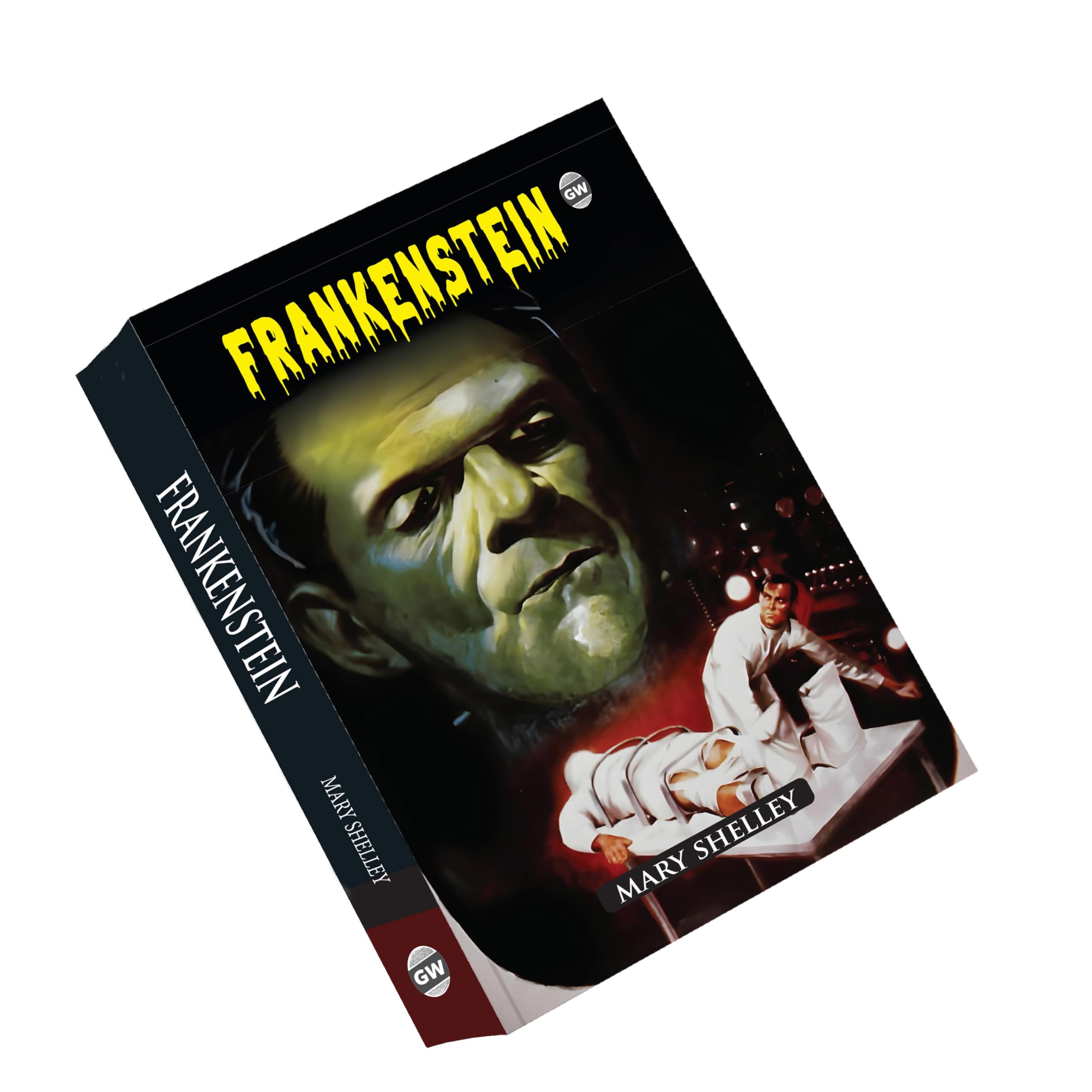 Frankenstein (Paperback) : Timeless Horror Fiction, Famous Gothic Story of Knowledge and Power, Iconic Novel of Human Limits, Cl