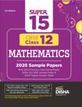 Disha Super 15 Cbse Class 12 Mathematics 2025 Sample Papers With 2024 Solved Paper, Cbse Sample Paper & 2023 Topper Answer Sheet