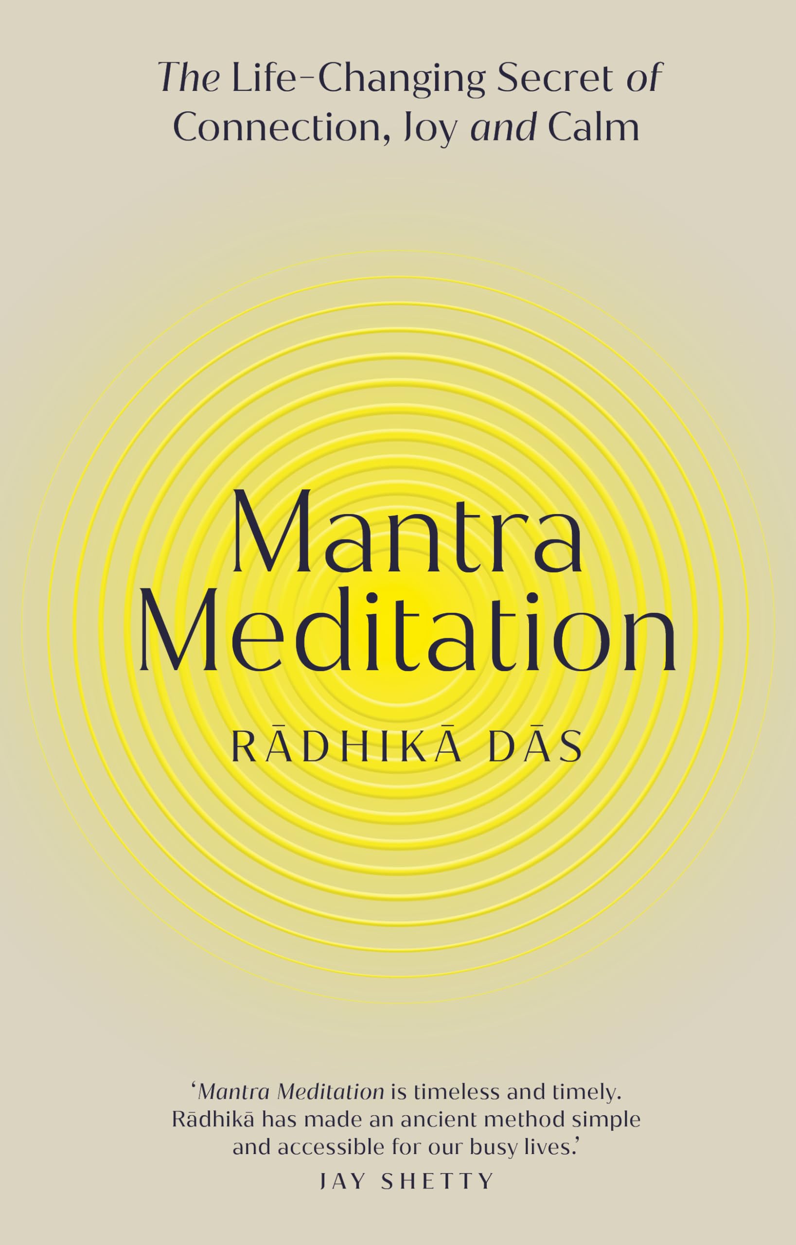 Rider Co Mantra Meditation The Life Changing Secret of Connection, Joy and Calm.