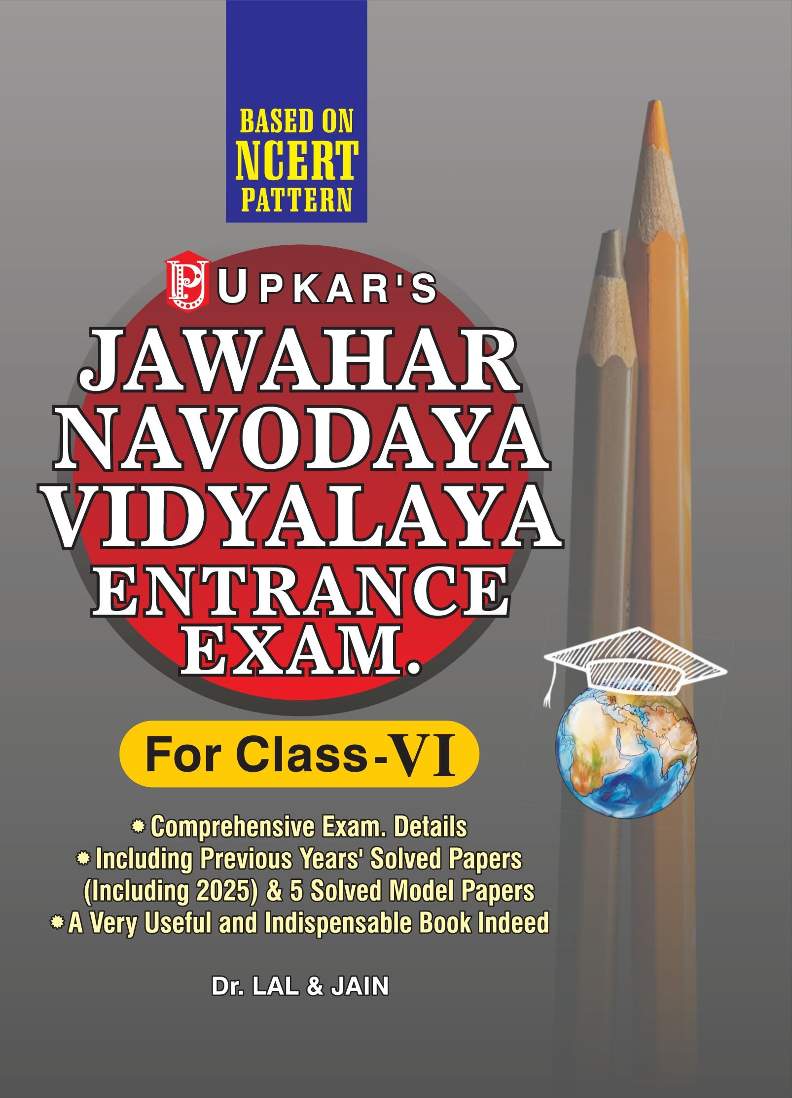 Upkars Jawahar Navodaya Vidyalaya Entrance Exam. (For Class VI)
