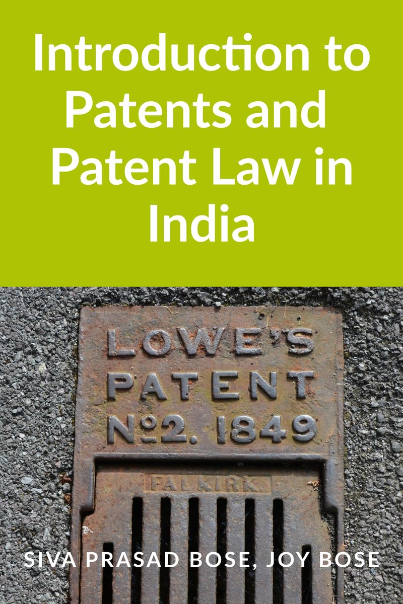 Introduction to Patents and Patent Law in India