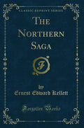 The Northern Saga (Classic Reprint)