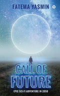 Call of Future Fatema Yasmin