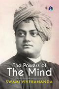 Powers Of The Mind (In English) By Swami Vivekananda (English Edition)