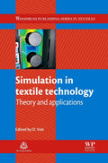 Simulation in Textile Technology: Theory and Applications (Woodhead Publishing Series in Textiles)