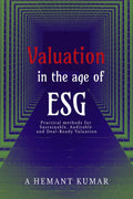 Valuation in the Age of ESG: Practical methods for sustainable, auditable and deal ready valuations