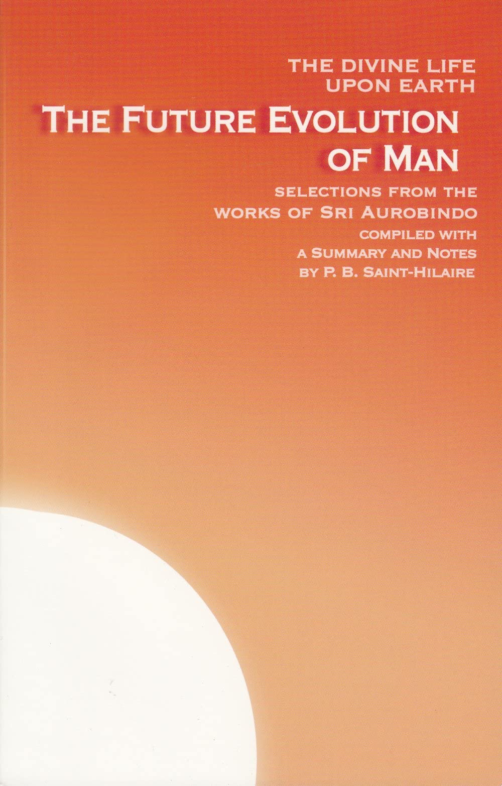 Future Evolution of Man