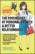 Psychology of Personal Growth and Better Relationships: Manga for Success