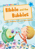 Bibble and the Bubbles: (Blue Early Reader) (Maverick Early Readers)