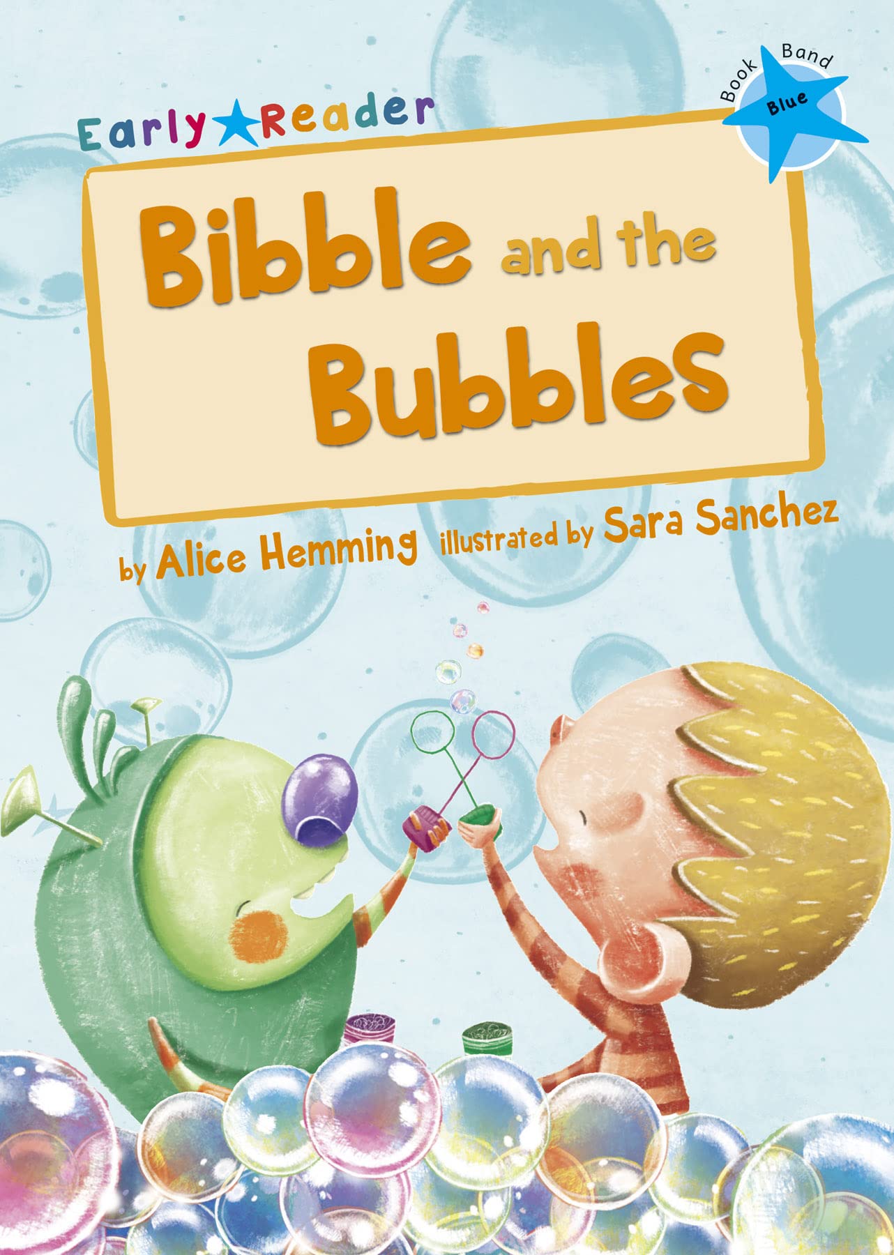 Bibble and the Bubbles: (Blue Early Reader) (Maverick Early Readers)