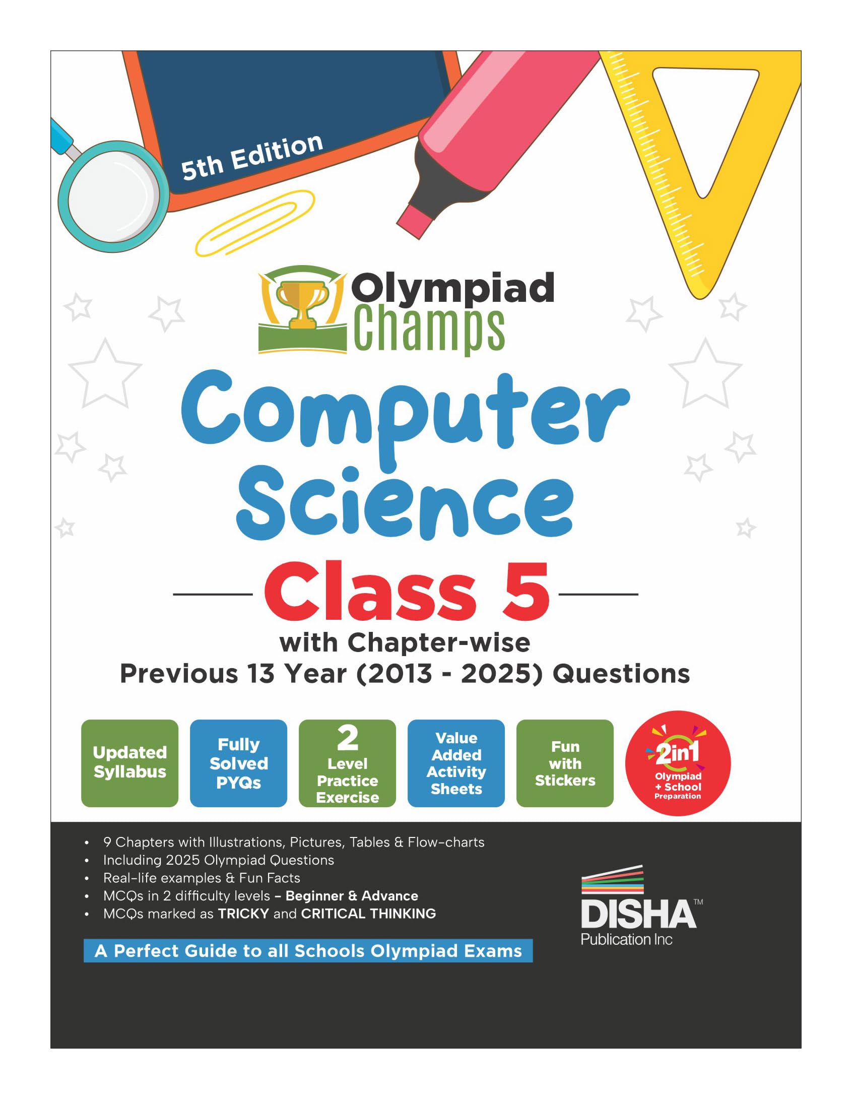 Disha Olympiad Champs Computer Science Class 5 With ChapterWise Previous 13 Year (2013  2025) Questions 5Th Edn | 2026  27 Ex